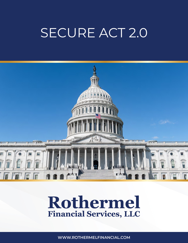 Rothermel Financial Services, LLC - Secure Act 2.0