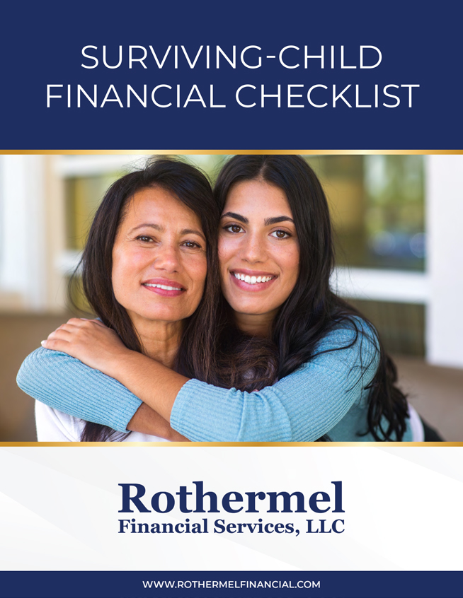Rothermel Financial Services, LLC - Surviving-Child Financial Checklist