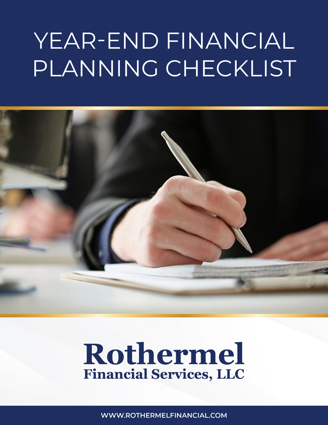 Rothermel Financial Services, LLC - Year-End Financial Planning Checklist